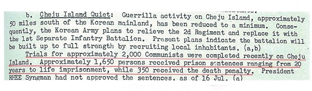 1949년 사면정책에 의해 하산한 2천 명을 ‘공산주의자들’로 몰아세워 사형 350명 등 중형을 선고했다고 기록한 미 극동군사령부 문서 [사진 출처: 제주4·3평화재단]