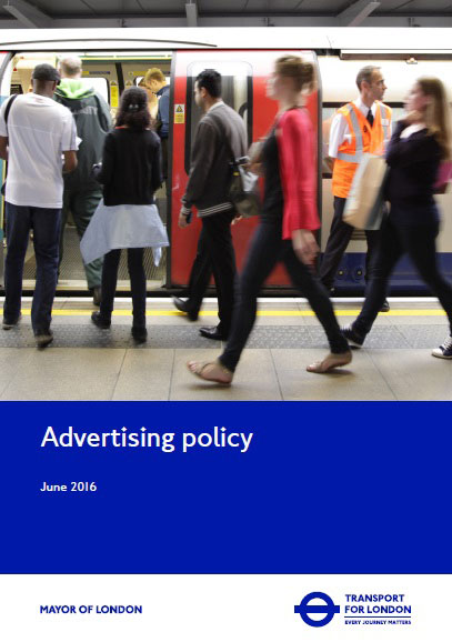 런던 지하철을 운영하는 런던교통국 광고 정책집의 표지. 런던 지하철에서는 정당이나 선거운동 광고를 제외하고는 다양한 범위의 정치적 광고가 허용되고 있습니다