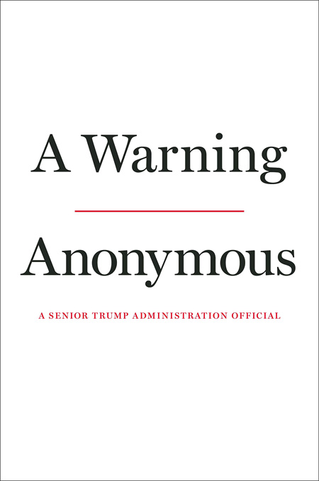 뉴욕타임스 기고문을 통해 트럼프 행정부를 비판해온 익명의 미국 정부 관리가 발간한 책 ‘경고’ 표지