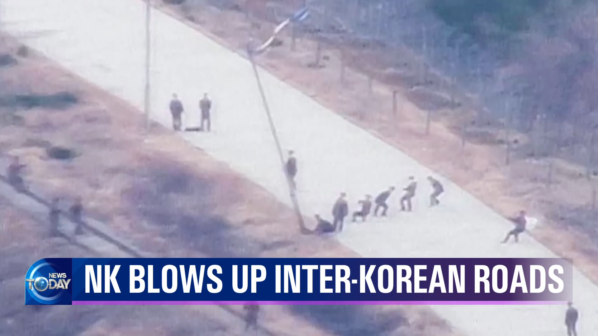 [News Today] NK BLOWS UP INTER-KOREAN ROADS