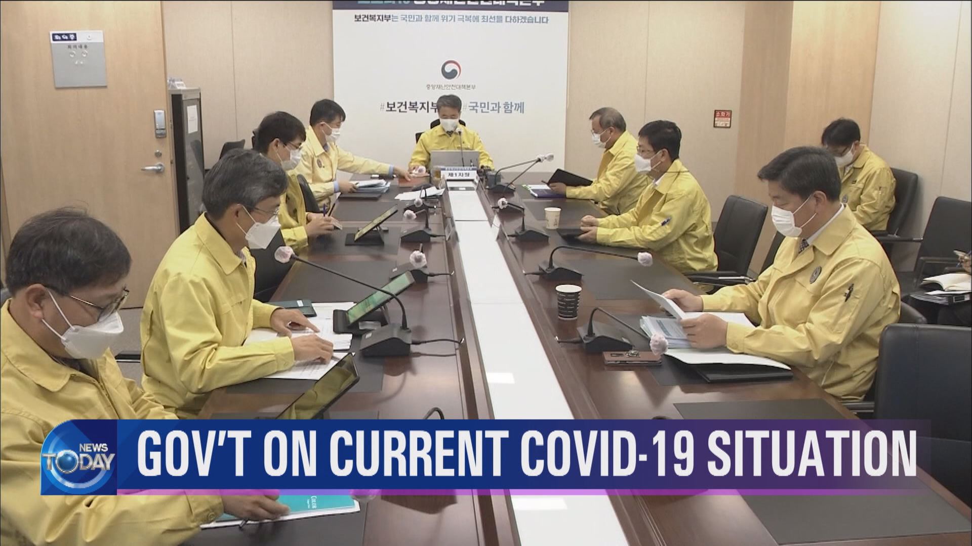 GOV’T ON CURRENT COVID-19 SITUATION