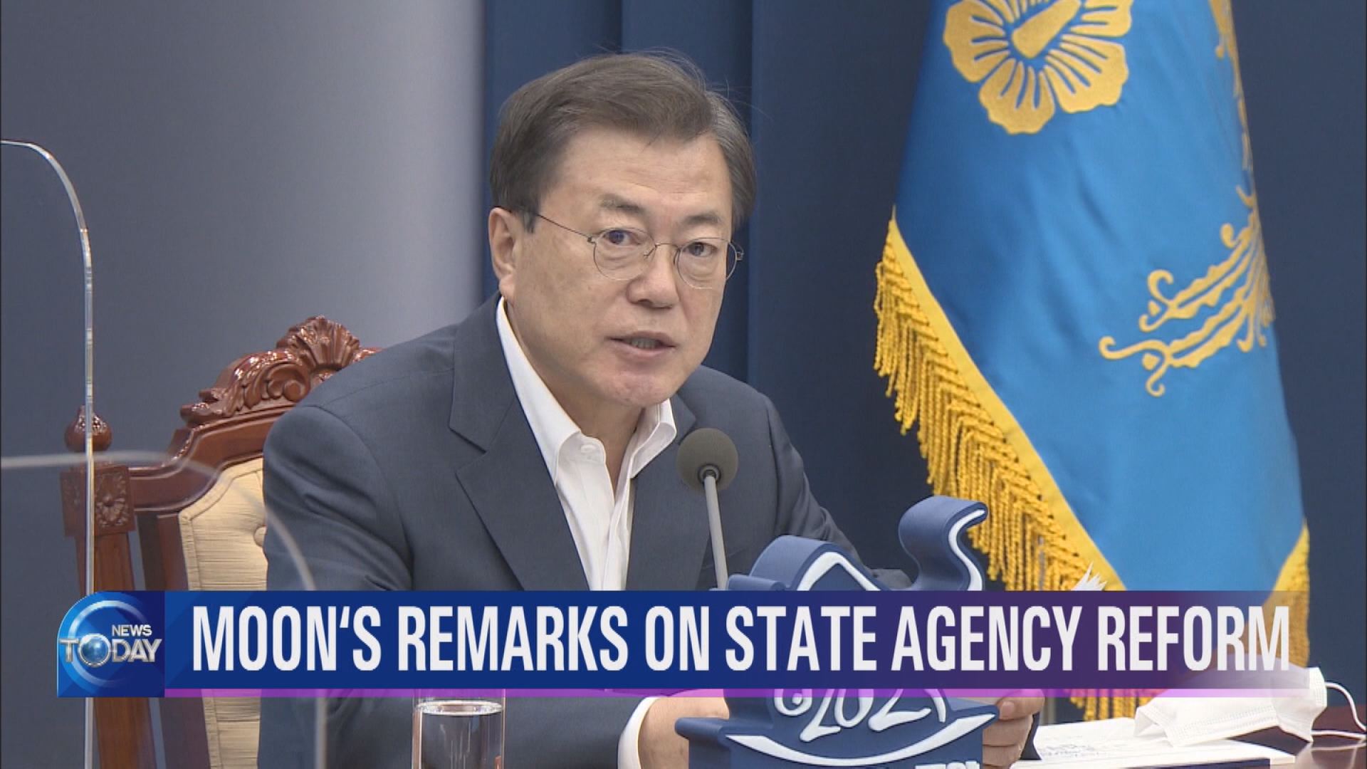 MOON’S REMARKS ON STATE AGENCY REFORM