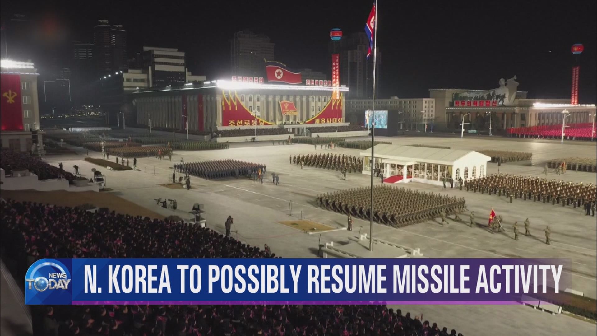 N. KOREA TO POSSIBLY RESUME MISSILE ACTIVITY