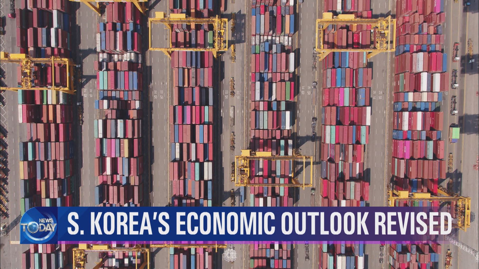 S. KOREA'S ECONOMIC OUTLOOK REVISED