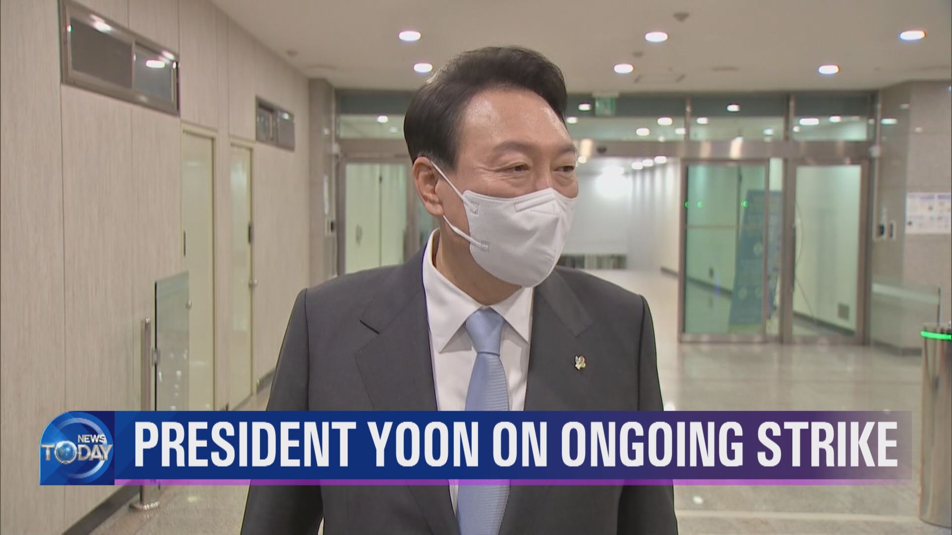 PRESIDENT YOON ON ONGOING STRIKE