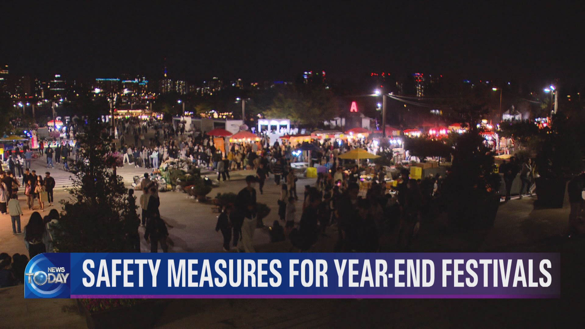SAFETY MEASURES FOR YEAR-END FESTIVALS