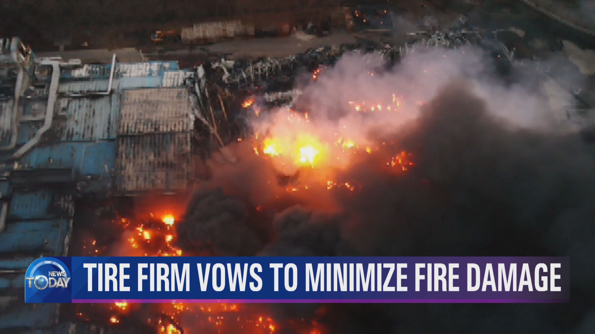 TIRE FIRM VOWS TO MINIMIZE FIRE DAMAGE